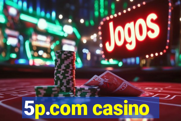 5p.com casino